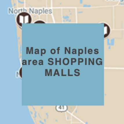 Map of Naples-area shopping malls and centers